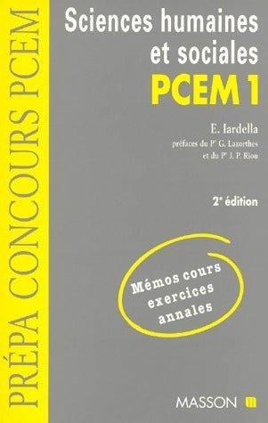 Sciences humaines et sociales PCEM 1 - E. Iardella -  Prépa concours paramédicaux - Livre