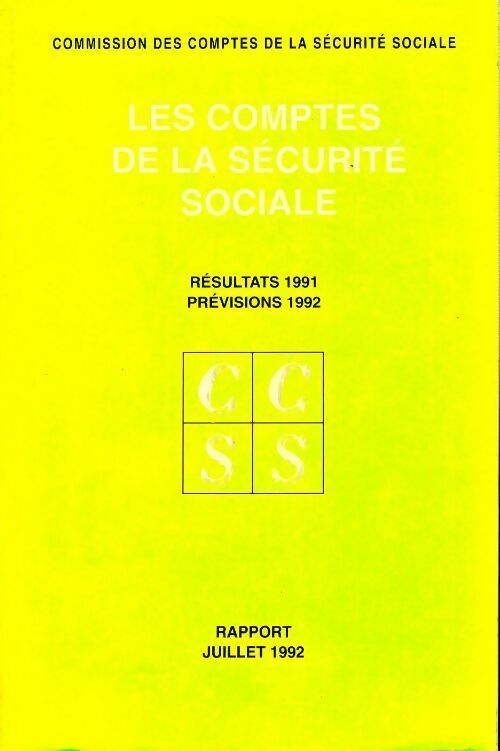 Livrenpoche : Les comptes de la sécurité sociale. Résultats 1991, prévisions 1992 rapport juillet 1992 - Collectif - Livre