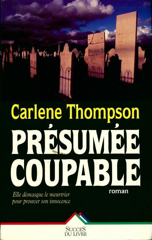 Livrenpoche : Présumée coupable - Carlene Thompson - Livre