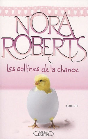 Livrenpoche : Les collines de la chance - Nora Roberts - Livre