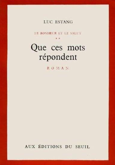 Livrenpoche : Le bonheur et le salut Tome II : Que ces mots répondent - Luc Estang - Livre