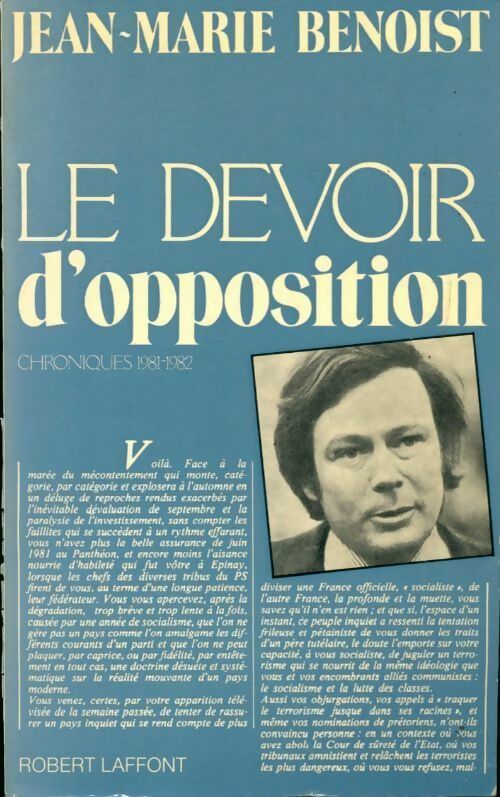 Livrenpoche : Devoir d'opposition.Chroniques 1981-1982 - Jean-Marie Benoist - Livre