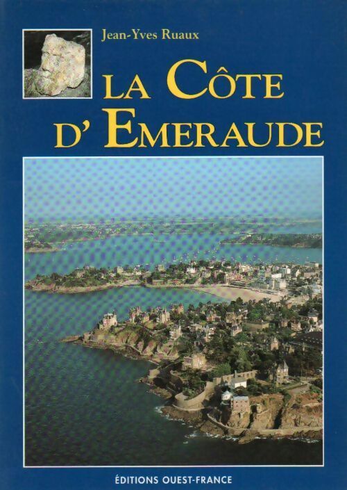La côte d'Emeraude - Jean-Yves Ruaux -  Ouest France GF - Livre