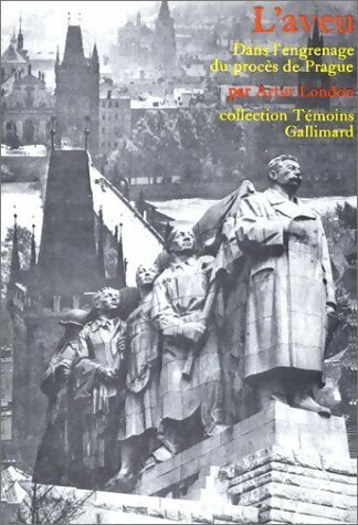 Livrenpoche : L'aveu. Dans l'engrenage - Artur London - Livre