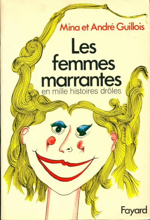 Livrenpoche : Les femmes marrantes en mille histoires drôles - Mina Guillois - Livre