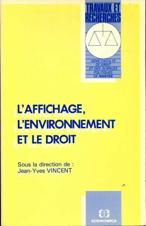 Livrenpoche : L'affichage, l'environnement et le droit - Jean-Yves Vincent - Livre