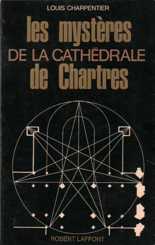 Livrenpoche : Les mystères de la cathédrale de Chartres - Louis Charpentier - Livre