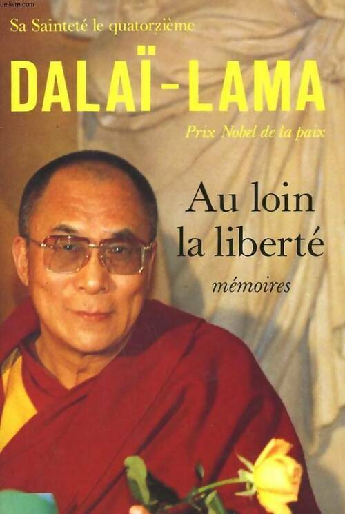 Livrenpoche : Au loin la liberté - Dalaï-Lama - Livre