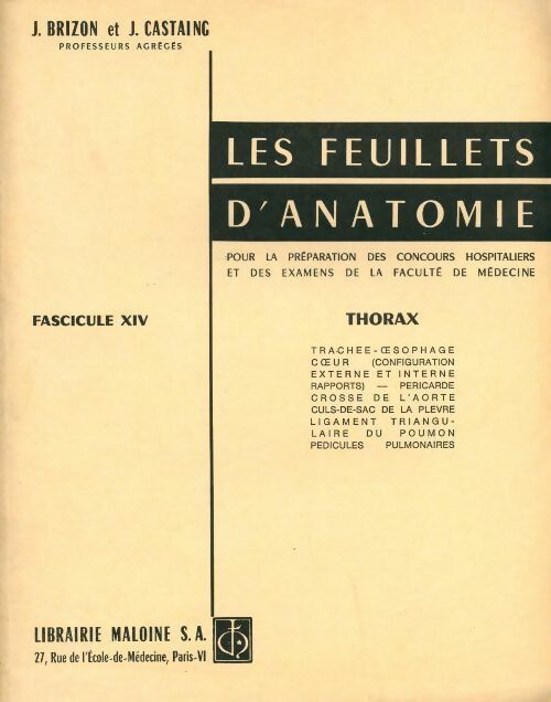 Livrenpoche : Les feuillets d'anatomie fascicule XIV : Thorax - J. Castaing - Livre