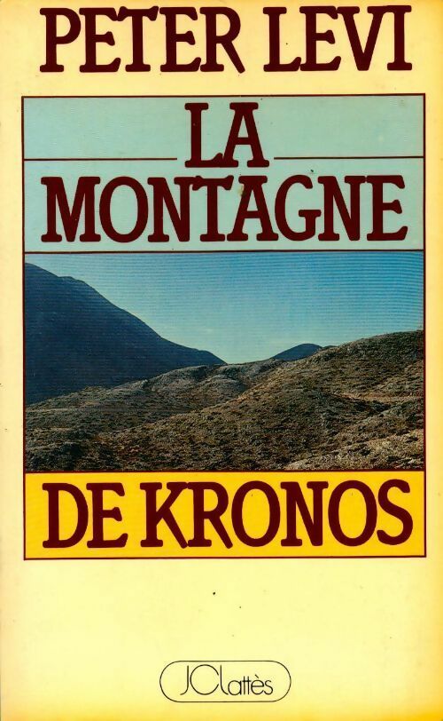 La montagne de Kronos - Primo Levi -  Lattès GF - Livre