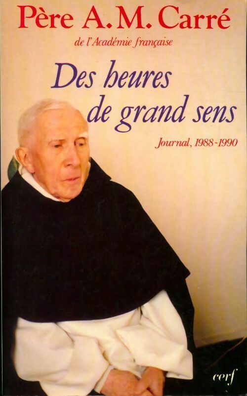Livrenpoche : Des heures de grand sens - Ambroise-Marie Carré - Livre