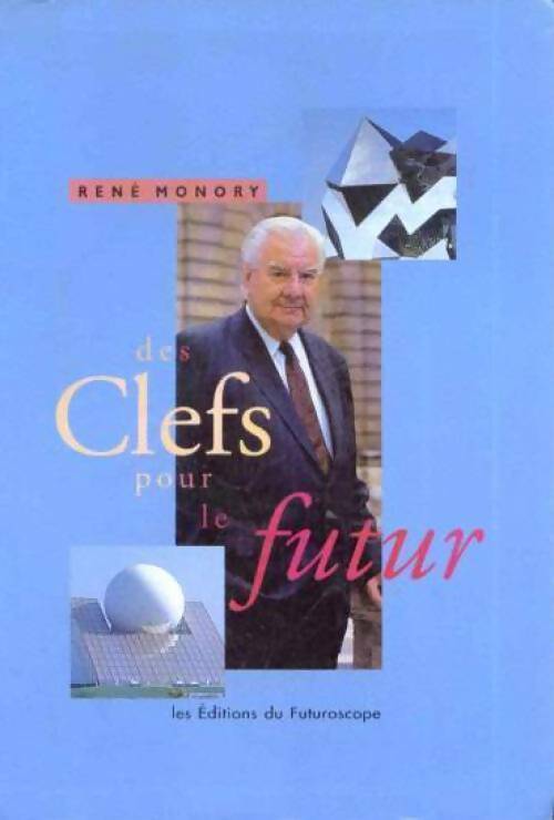 Livrenpoche : Des clefs pour le futur - René Monory - Livre