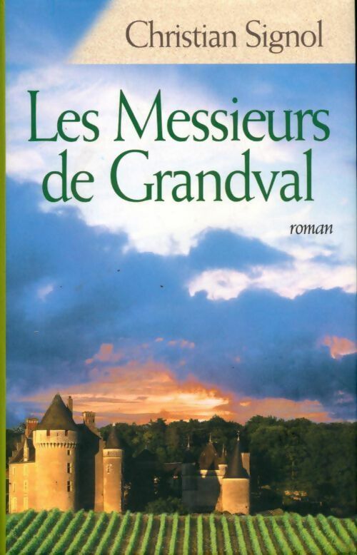 Livrenpoche : Les messieurs de Grandval - Christian Signol - Livre