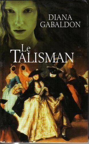 Livrenpoche : Le chardon et le tartan Tome III : Le talisman - Diana Gabaldon - Livre