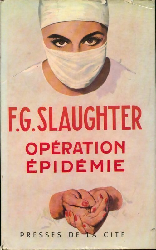 Livrenpoche : Opération épidémie - Frank Gill Slaughter - Livre