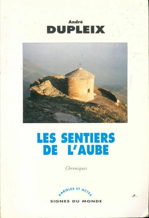 Livrenpoche : Les sentiers de l'aube - André Dupleix - Livre