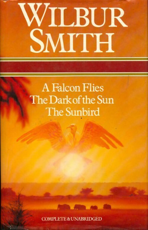 Livrenpoche : A falcon flies / The dark of the sun / The sunbird - Wilbur A. Smith - Livre