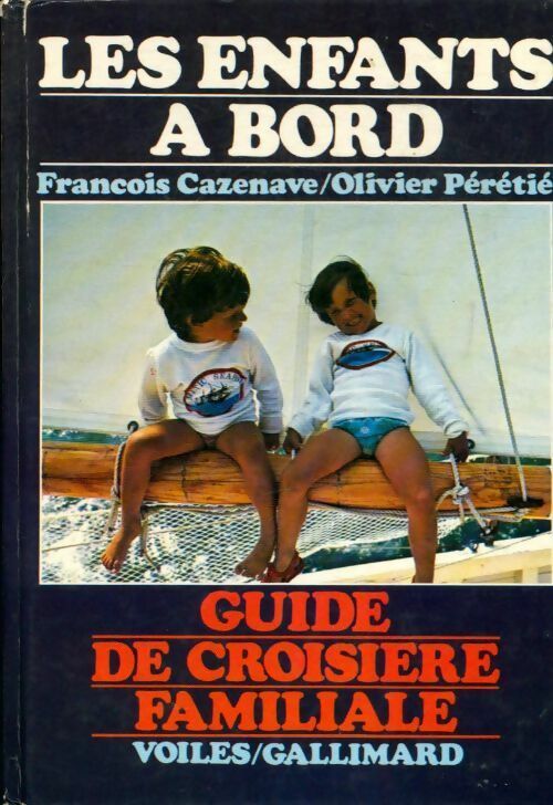 Livrenpoche : Les enfants a bord - François Cazenave - Livre
