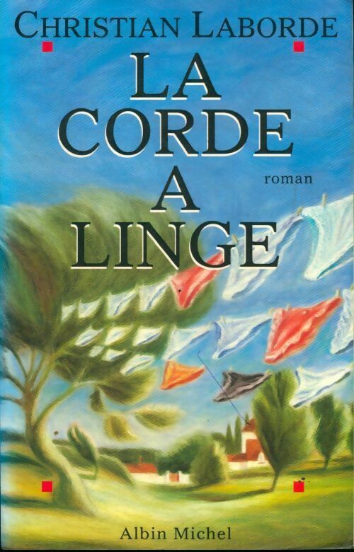 Livrenpoche : La corde à linge - Christian Laborde - Livre