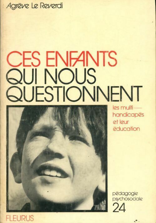 Livrenpoche : Ces enfants qui nous questionnent - Agrève Le Reverdi - Livre