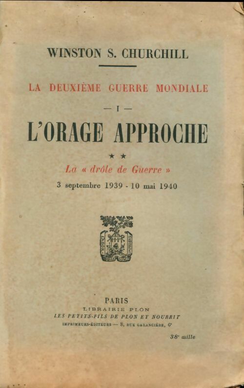 Livrenpoche : La deuxième guerre mondiale. Tome I. L'orage approche 2ème partie, la drôle de guerre - Winston Churchill - Livre