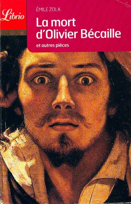 Livrenpoche : La mort d'Olivier Bécaille - Emile Zola - Livre