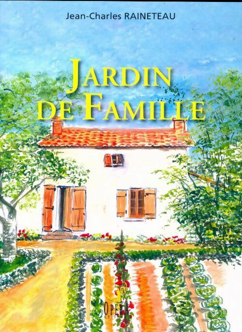 Livrenpoche : Jardin de famille - Jean-Charles Raineteau - Livre