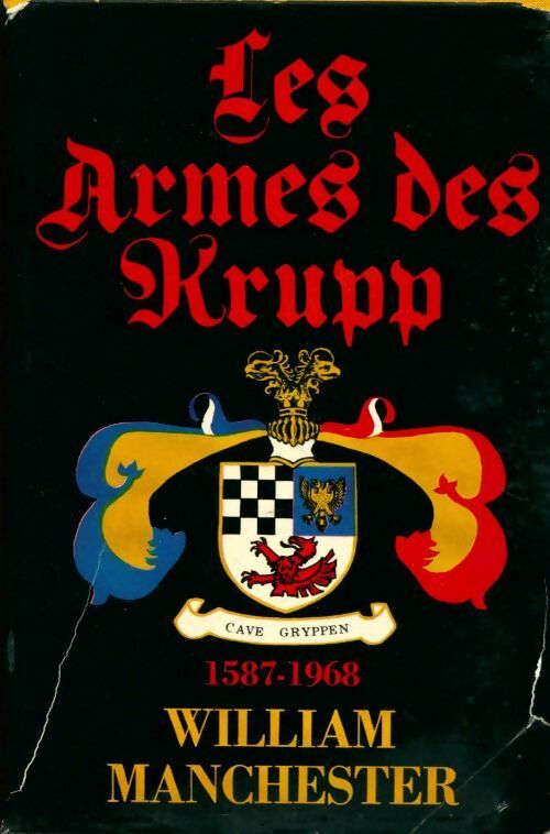 Les armes des Krupp - William Manchester -  Club Français du livre GF - Livre