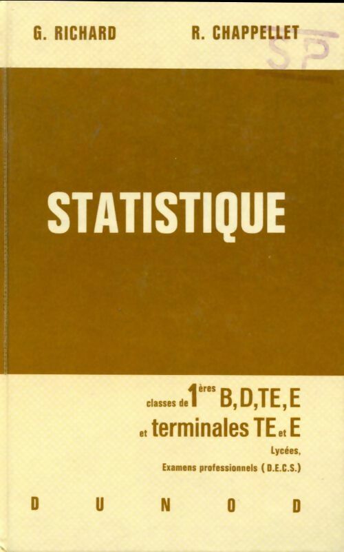 Livrenpoche : Statistique 1ère B, D, TE, E et terminales TE, T - Guy Richard, R. Chappellet - Livre