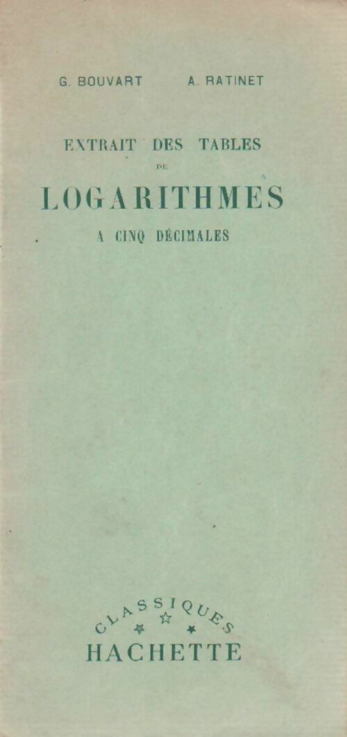 Livrenpoche : Extrait des tables de logarithmes à cinq décimales - G. Bouvart - Livre