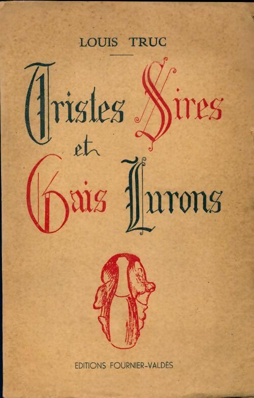 Livrenpoche : Tristes sires & gais lurons - Louis Truc - Livre