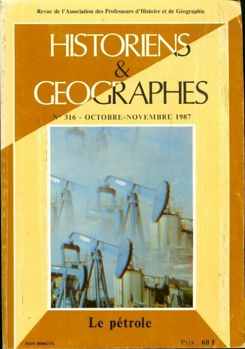 Livrenpoche : Historiens et géographes n°316 : Le pétrole - Collectif - Livre