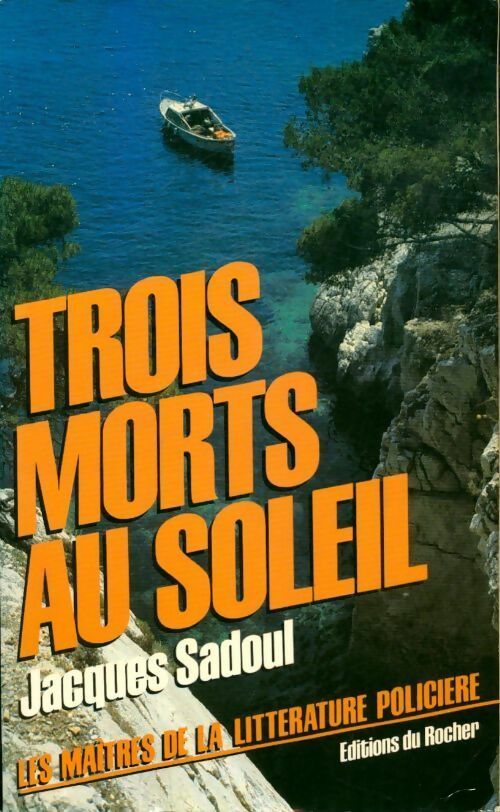Livrenpoche : Trois morts au soleil - Jacques Sadoul - Livre