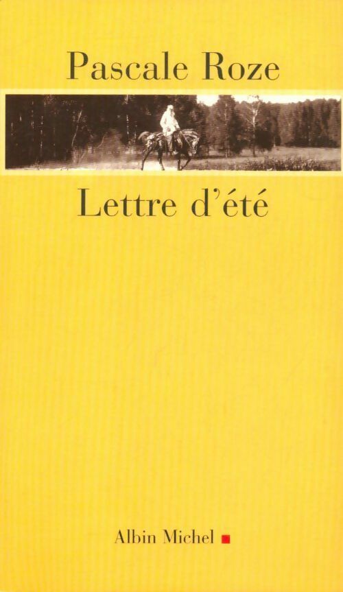 Livrenpoche : Lettre d'été - Pascale Roze - Livre