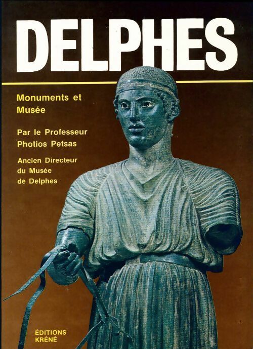 Livrenpoche : Delphes. Monuments et musée - Photios Pr Petsas - Livre