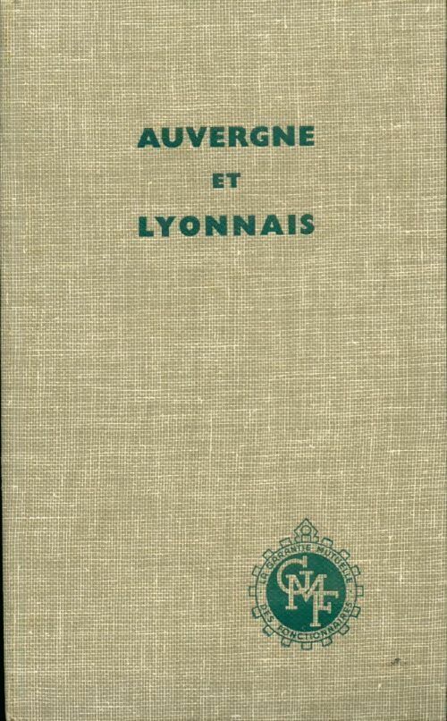 Livrenpoche : Auvergne et lyonnais - Huguette Champy - Livre