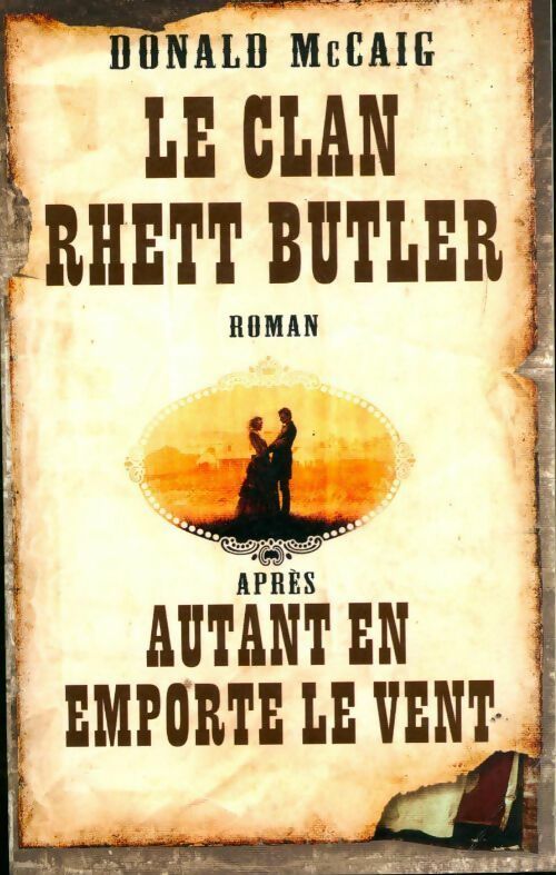 Livrenpoche : Le clan Rhett Butler - Donald McCaig - Livre