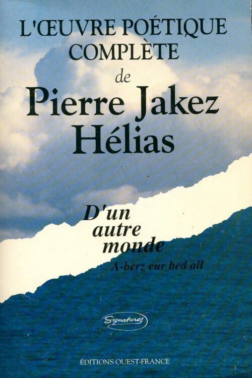 D'un autre monde - Pierre-Jakez Hélias -  Signatures - Livre