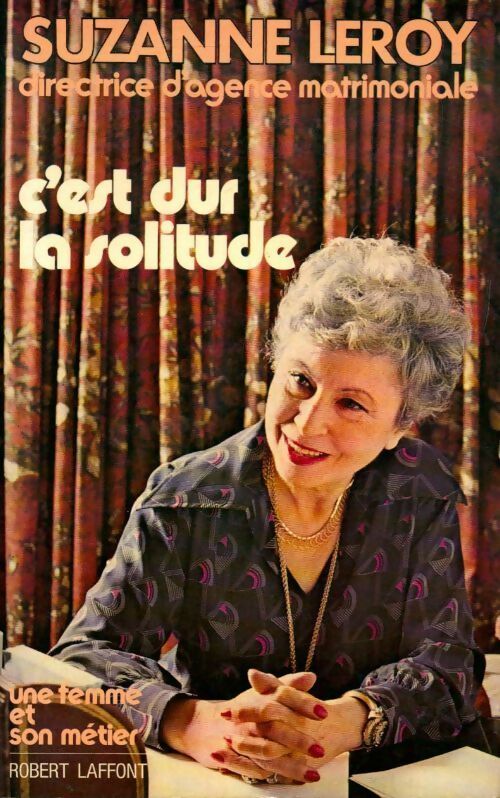 Livrenpoche : C'est dur la solitude - Suzanne Leroy - Livre