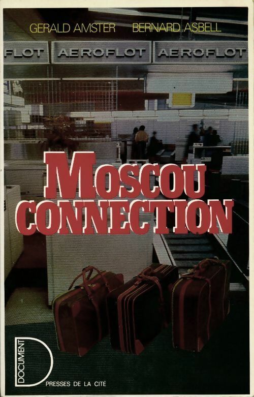 Livrenpoche : Moscou connection - Gerald Amster, Bernard Asbell - Livre