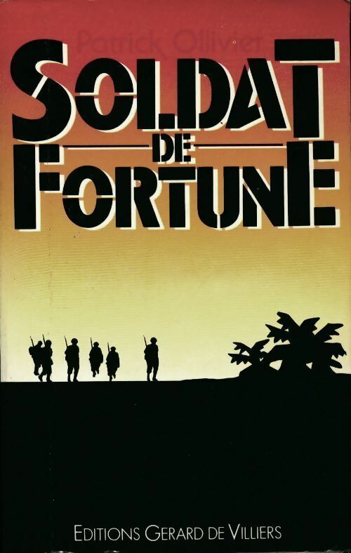 Livrenpoche : Soldat de fortune - Patrick Ollivier - Livre