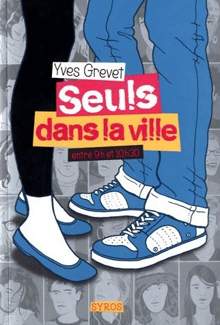 Livrenpoche : Seuls dans la ville entre 9h et 10h30 - Yves Grevet - Livre