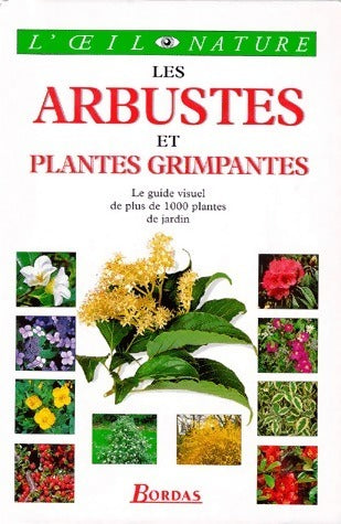 Livrenpoche : Les arbustes et plantes grimpantes. Le guide visuel de plus de 1000 plantes de jardin - Nitya Dorling - Livre