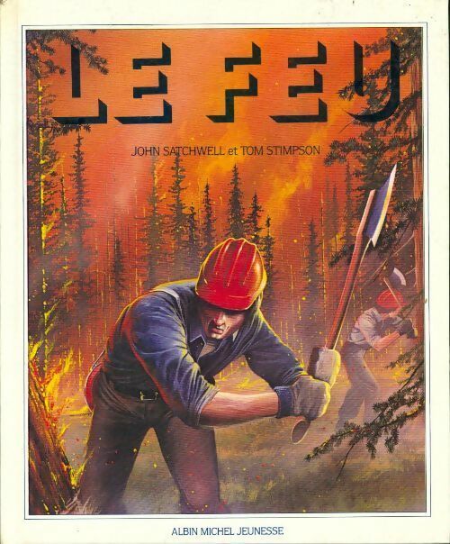 Livrenpoche : Le feu - Tom Stimpson, John Stachwell - Livre