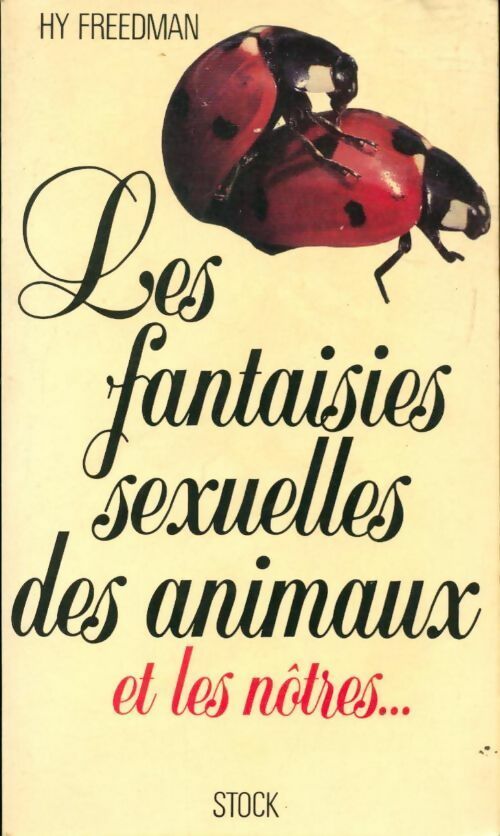 Livrenpoche : Les fantaisies sexuelles des animaux et les nôtres... - H.-Y. Freedman - Livre