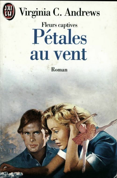 Livrenpoche : Fleurs captives Tome II : Pétales au vent - Virginia Cleo Andrews - Livre