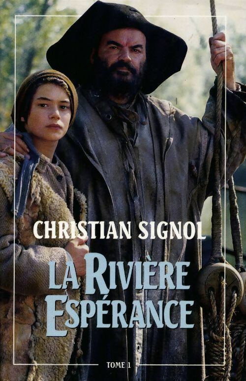 Livrenpoche : La rivière Espérance Tome I - Christian Signol - Livre
