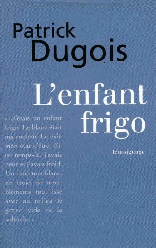 Livrenpoche : L'enfant frigo - Patrick Dugois - Livre