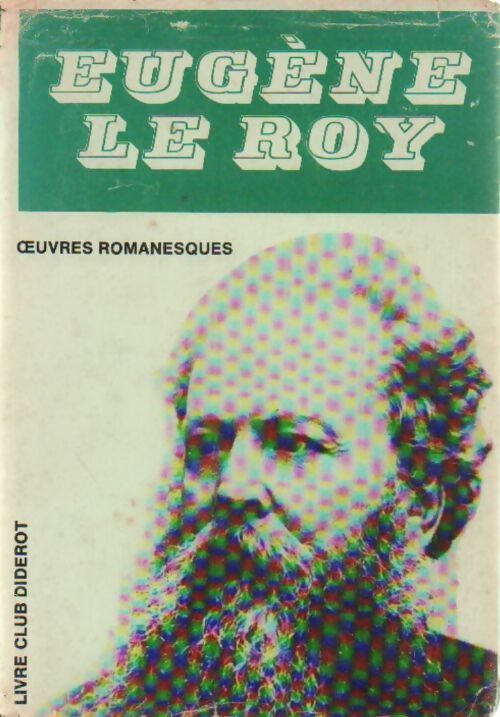Livrenpoche : Oeuvres romanesques - Eugène Le Roy - Livre