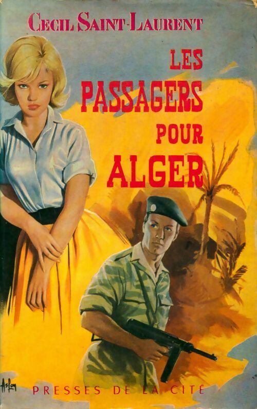 Livrenpoche : Les passagers pour Alger - Cécil Saint-Laurent - Livre